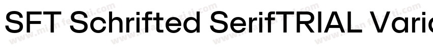 SFT Schrifted SerifTRIAL VariableRo字体转换